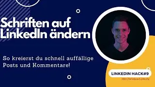 #linkedinhack 9: Schriften mit PlugIn in LinkedIn &auml;ndern - Schneller auff&auml;llige Posts kreieren!