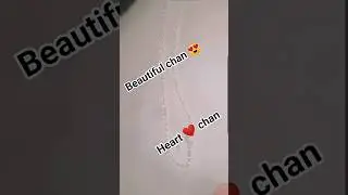 #beautiful chan #heart chan #