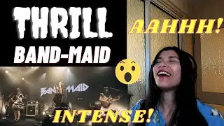 BAND-MAID | THRILL | (スリル) |  OFFICIAL LIVE VIDEO - REACTION VIDEO
