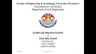 A Seminar presentation on Stad Ship Tunnel by Atul Yadav