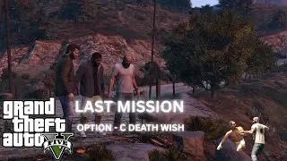 GTA 5 Story Mode | PS5 | Final Mission | Option 3 &ldquo;The Third Way (Deathwish)&rdquo;