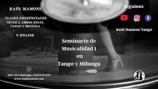 Clase de Musicalidad 1 en Tango y Milonga - Raúl Mamone