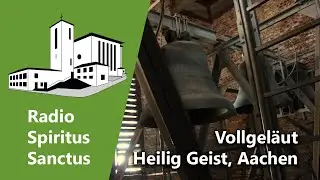 Vollgeläut am Ostersonntag in Heilig Geist, Aachen