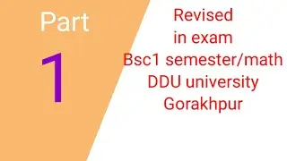 Revised for exam DDU university Gorakhpur Bsc1 semester math 2021-2022