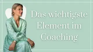Coach werden: Die 10 Grundannahmen, die du kennen musst