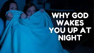 Reasons Why God Wakes You Up at Night (What It Means and Why It's Important)