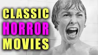 TOP 10 Classic Horror Movies Every Horror Fan MUST SEE