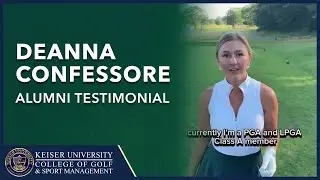 Deanna Confessore - College of Golf Alumni Testimonial