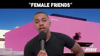 Having Female Friends