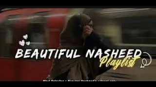Peaceful Islamic Nasheed Collection &ndash; Soothing Reminders for the Soul