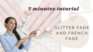 🔥 How to: Glitter Fade and French Fade - Nails 💋