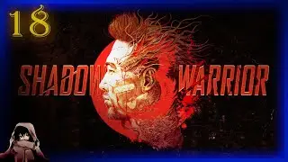 Let's Play Shadow Warrior 3 (Blind / German) part 18 - die Welt wird in Eis geh&uuml;llt