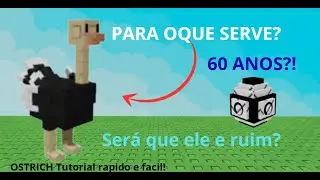 PARA OQUE SERVE O PET OSTRICH NO GROW A GARDEN