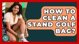 How To Clean A Stand Golf Bag? - Your Golf Gear Insider