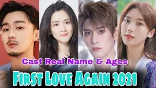 First Love Again Chinese Drama Cast Real Name & Ages || Patrick Shih, Amy Chen || CDrama BY ShowTime
