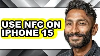 How to Use Nfc on Iphone 15 (full Guide)