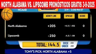North Alabama vs Lipscomb 3/9/2025 Pron&oacute;sticos GRATIS de Baloncesto Universitario para Hoy