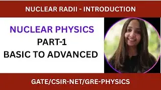 Nuclear Radii &ndash; Formula, Derivation, and Applications | Nuclear Physics for GATE, NET, GRE-PHYSICS