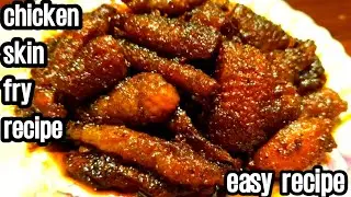 Cooking A Tasty Chicken Skin Fry Recipe | Chicken Skin Recipe | Chicken Skin Masala Fry
