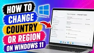 How to Change Country or Region on Windows 11