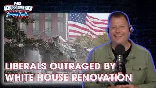 Liberals Outraged Over White House Renovation | FOX Across America