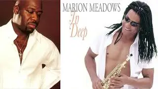 Don't Wanna Know - Marion Meadows ft. Will Downing (In Deep) - 2002