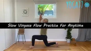 27 Minute Slow Vinyasa Flow! Feel Great By Finding Length & Strength Through Your Whole Body.