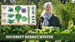 Hochbeet Bepflanzung f&uuml;r Herbst und Winter