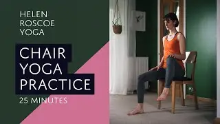 Chair Yoga Practice - Exploring the Sun Salutation series - 25 minutes