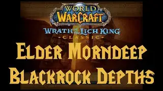 #wow #wotlkclassic Elder Morndeep - Blackrock Depths