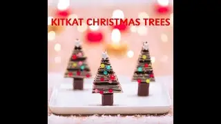 KITKAT Christmas Trees #EasyRecipeasy