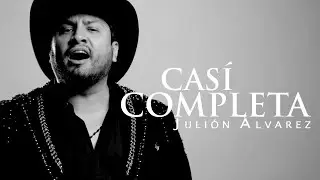 Juli&oacute;n &Aacute;lvarez y su Norte&ntilde;o Banda - Casi Completa (Video Lyric)