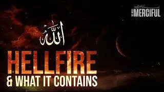 [MUST WATCH] Hellfire & What It Contains - Scariest Reminder Ever