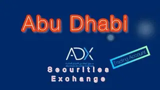 Abu Dhabi Securities Exchange Trading Account- Share Market- ADGM- Global Market UAE Investor
