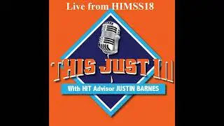 HIMSS 18 Guests are Jim Mault, MD, Aneesh Chopra and Neil Gomes