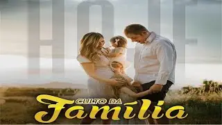 ADRF - CULTO DA FAMILIA