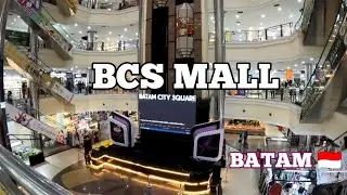 BCS MALL BATAM🇮🇩 MALL IKONIC INI BANYAK ORANG YANG KANGEN TEMPAT INI‼️
