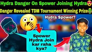 😯Hydra Danger🤩On Spower Joined Hydra Clan | Danger Revealed TDM tournament 😱Winning prize🤑