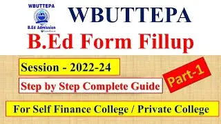 WB B.Ed Admission 2022 | How To Apply Online Part-1 | WBUTTEPA B.Ed Admission 2022 #bed  #wbuttepa