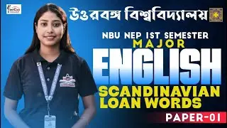 NEP 1st Semester Major-1 English || Scandinavian Loan Words ||By-Moumita Ma'am||# NBU