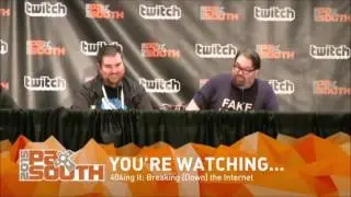 404ing It: Breaking (Down) the Internet PAX South 2015 SECOND EDIT
