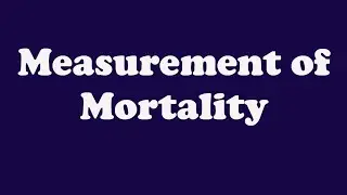 Measurement of Mortality | Mortality Rate Explained 📉 | IMR, MMR, CDR in Malayalam