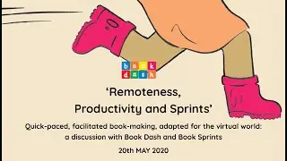 Book Dash & Book Sprints: Remoteness and facilitated, fast-paced book production