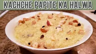 Kachche Papite Ka Halwa Recipe || Easy, Tasty & Quick Papaya Halwa || Raw Papaya Halwa