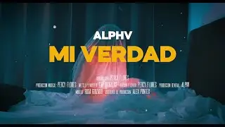 ALPHV - Mi Verdad (Lyric Video)