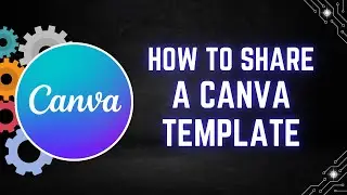 How to Share a Canva Template