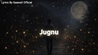 Jugnu – Tu Phir Se Jugnu Ban Ke Chamak Zara | Heart Touching Hindi Song | GaanaX Official 