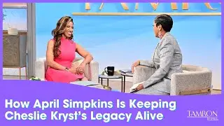 How Cheslie Kryst&rsquo;s Mom April Simpkins Is Keeping Her Daughter&rsquo;s Legacy Alive