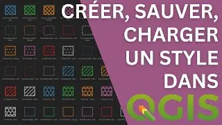 Comment créer, enregistrer et charger un style dans QGIS ? Tutoriel complet