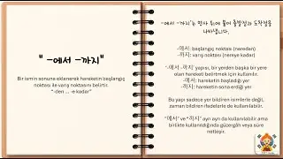 🇰🇷 Korece Gramer D38: -에서 / -까지  Korece Yer ve Zaman Kalıbı Günlük Hayattan Örneklerle